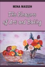 Pleasure of Art and Baking