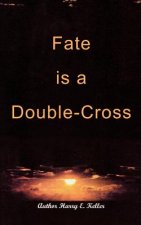 Fate is a Double-cross