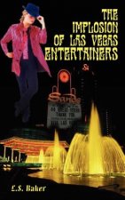 Implosion of Las Vegas Entertainers