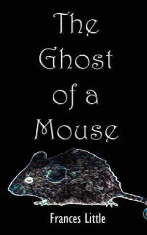 Ghost of a Mouse