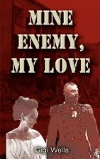 Mine Enemy, My Love