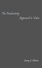 Productivity Approach to Value