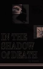 In the Shadow of Death