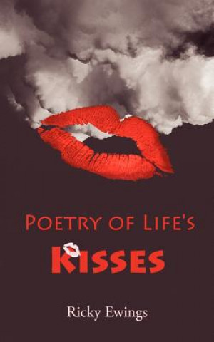 Poetry of Life's Kisses
