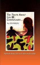 Truth About Lies II