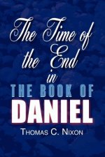 Time of the End in the Book of Daniel