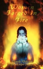 Women Forged in Fire