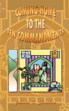 Coming Home to the Ten Commandments