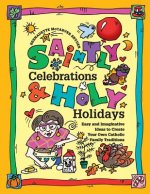 Saintly Celebrations & Holy Holidays