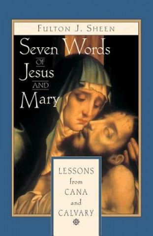 Seven Words of Jesus and Mary