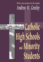 Catholic High Schools and Minority Students