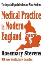 Medical Practice in Modern England