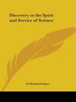 Discovery or the Spirit and Service of Science (1923)