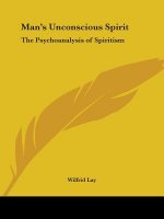 Man's Unconscious Spirit