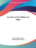 Lucretia or the Children of Night (1853)