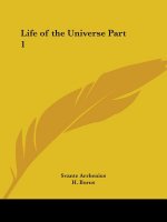 Life of the Universe Vol. 1 (1909)