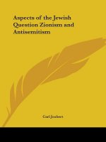 Aspects of the Jewish Question Zionism