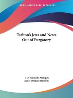 Tarlton's Jests and News out of Purgatory (1844)