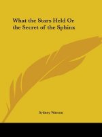 What the Stars Held or the Secret of the Sphinx