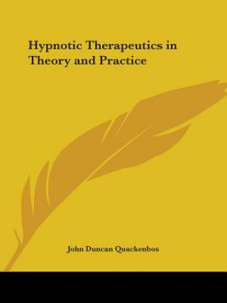 Hypnotic Therapeutics in Theory and Practice (1908)