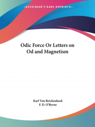 Odic Force or Letters on Od