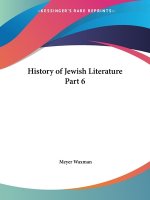 History of Jewish Literature Vol. 6 (1930)