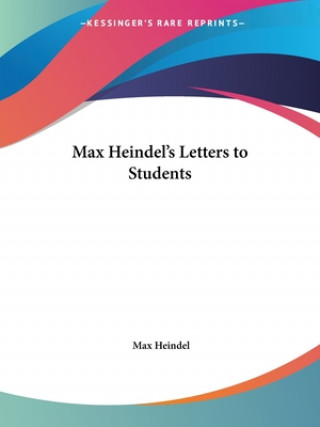 Max Heindel's Letters to Students (1910)