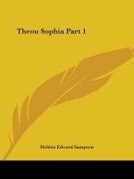 Theou Sophia Vol. 1 (1918)