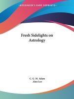 Fresh Sidelights on Astrology (1916)