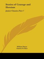 Junior Classics Vol. 7 (Stories of Courage and Heroism) (1912)