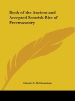 Book of the Ancient and Accepted Scottish Rite of Freemasonry (1884)