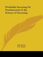 Profitable Investing or Fundamental of the Science of Investing (1925)