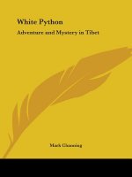 White Python: Adventure and Mystery in Tibet