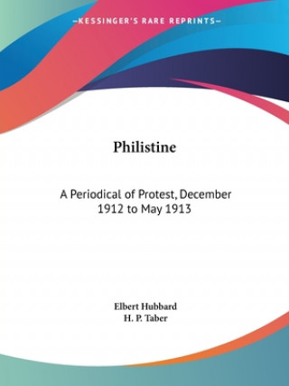 Philistine: A Periodical of Protest Vol. 36 (1912)