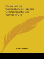 Nature and the Supernatural as Together Constituting the One System of God (1866)