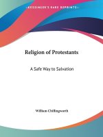 Religion of Protestants: A Safe Way to Salvation (1738)