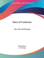 Story of Confucius: His Life and Sayings (1927)