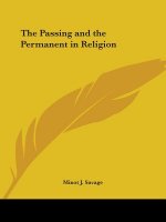 Passing and the Permanent in Religion (1901)