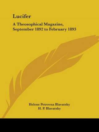 Lucifer: A Theosophical Magazine Vol. XI (September 1892 to February 1893)