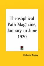 Theosophical Path Magazine (January to June 1920)