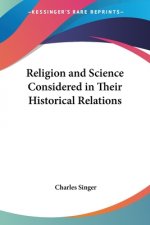 Religion and Science Considered in Their Historical Relations (1928)