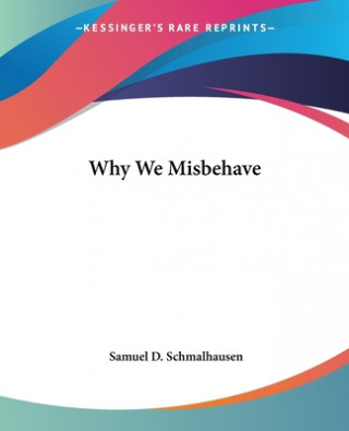 Why We Misbehave