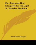 Bhagavad-gita Interpreted in the Light of Christian Tradition