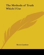 Methods of Truth Which I Use