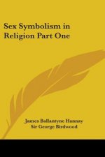 Sex Symbolism in Religion Part One