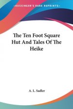 Ten Foot Square Hut And Tales Of The Heike