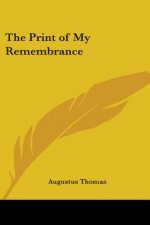 Print of My Remembrance