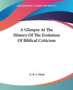 A Glimpse At The History Of The Evolution Of Biblical Criticism