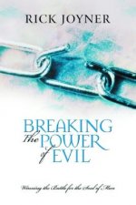 Breaking the Power of Evil