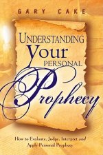 Understanding Your Personal Prophecy